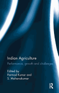Indian Agriculture: Performance, Growth and Challenges. Essays in Honour of Ramesh Kumar Sharma