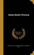 Indian Basket Weaving