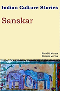 Indian Culture Stories Sanskar