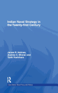 Indian Naval Strategy in the Twenty-First Century