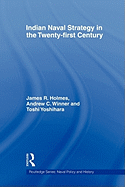 Indian Naval Strategy in the Twenty-first Century