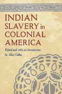 Indian Slavery in Colonial America