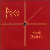 Indian Summer - Poco