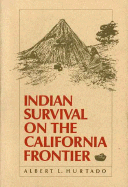 Indian Survival on the California Frontier