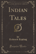 Indian Tales (Classic Reprint)