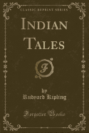 Indian Tales (Classic Reprint)