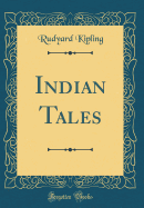 Indian Tales (Classic Reprint)