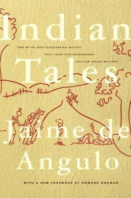 Indian Tales - de Angulo, Jamie
