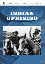 Indian Uprising - Ray Nazarro