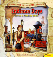 Indiana Days: Life in a Frontier Town