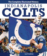 Indianapolis Colts: The Complete Illustrated History