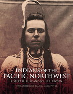 Indians of the Pacific Northwest: A History Volume 158