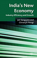 India's New Economy: Industry Efficiency and Growth