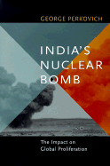 India's Nuclear Bomb: The Impact on Global Proliferation
