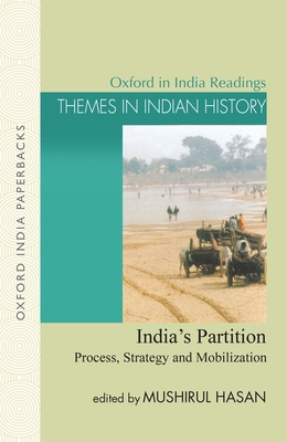 India's Partition: Process, Strategy and Mobilization - Hasan, Mushirul, Professor (Editor)