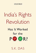 India's Rights Revolution: Has It Worked for the Poor?