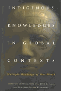 Indigenous Knowledges in Global Contexts: Multiple Readings of Our Worlds
