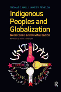 Indigenous Peoples and Globalization: Resistance and Revitalization