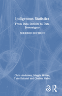 Indigenous Statistics: From Data Deficits to Data Sovereignty