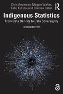 Indigenous Statistics: From Data Deficits to Data Sovereignty
