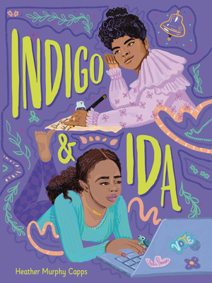 Indigo and Ida - Capps, Heather Murphy