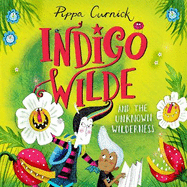 Indigo Wilde and the Unknown Wilderness: Book 2