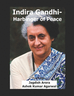 Indira Gandhi-Harbinger of Peace: First Edition
