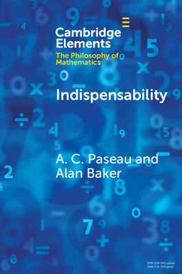 Indispensability - Paseau, A. C., and Baker, Alan