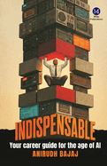Indispensable: Your Career Guide for the Age of AI