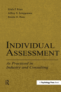 Individual Assessment: As Practiced in Industry and Consulting