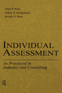 Individual Assessment: As Practiced in Industry and Consulting
