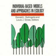Individual-Based Models and Approaches in Ecology: Populations, Communities and Ecosystems