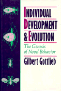 Individual Development and Evolution: The Genesis of Novel Behavior