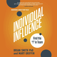 Individual Influence: Find the I in Team