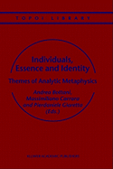 Individuals, Essence and Identity: Themes of Analytic Metaphysics