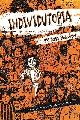 Individutopia - Sheldon, Joss