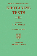 Indo-Scythian Studies: Being Khotanese Texts Volume I-III: Volume 1-3