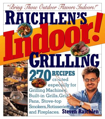 Indoor! Grilling - Raichlen, Steven