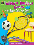 Indoor & Outdoor Games: Going Beyond Duck, Duck, Goose