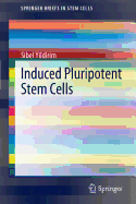 Induced Pluripotent Stem Cells