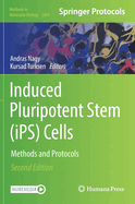 Induced Pluripotent Stem (iPS) Cells: Methods and Protocols