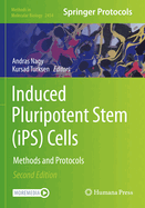 Induced Pluripotent Stem (iPS) Cells: Methods and Protocols