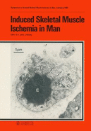Induced Skeletal Muscle Ischemia in Man