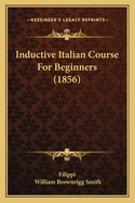 Inductive Italian Course For Beginners (1856)