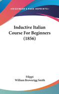 Inductive Italian Course For Beginners (1856)