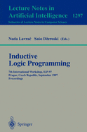 Inductive Logic Programming: 7th International Workshop, Ilp-97, Prague, Czech Republic, September 17-20, 1997, Proceedings