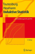 Induktive Statistik: Eine Einf?hrung Mit R Und SPSS