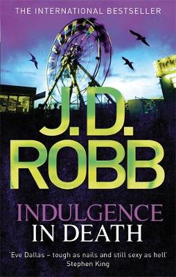 Indulgence In Death - Robb, J. D.
