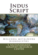 Indus Script: Meluhha Metalwork Hieroglyphs