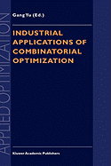 Industrial Applications of Combinatorial Optimization